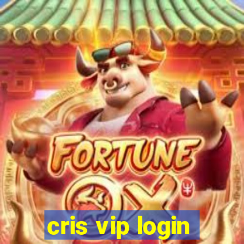 cris vip login